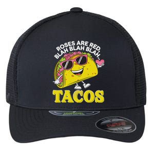 Roses Are Red Blah Tacos Valentine Day Food Lover Flexfit Unipanel Trucker Cap