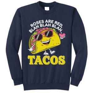 Roses Are Red Blah Tacos Valentine Day Food Lover Sweatshirt