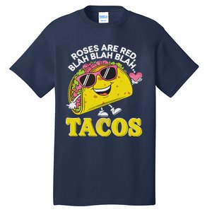 Roses Are Red Blah Tacos Valentine Day Food Lover Tall T-Shirt