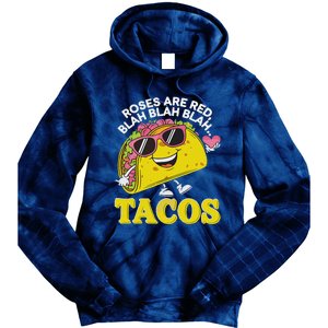 Roses Are Red Blah Tacos Valentine Day Food Lover Tie Dye Hoodie