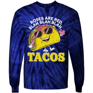 Roses Are Red Blah Tacos Valentine Day Food Lover Tie-Dye Long Sleeve Shirt