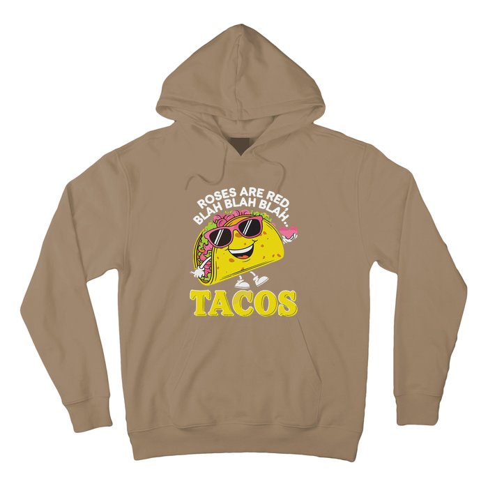 Roses Are Red Blah Tacos Valentine Day Food Lover Hoodie