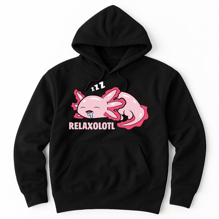 Relaxolotl Axolotls Hoodie