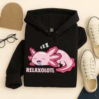 Relaxolotl Axolotls Hoodie