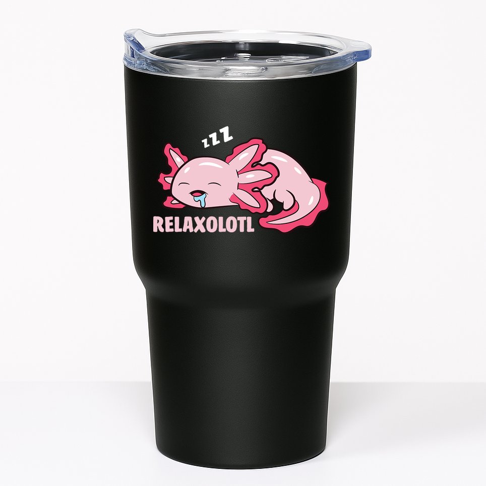 Relaxolotl Axolotls Tumbler