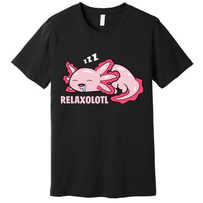 Relaxolotl Axolotls Premium T-Shirt