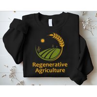 Regenerative Agriculture Sweatshirt