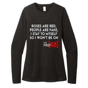 Rose Are Red People Are Fake I Stay To Myself The First 48 Womens CVC Long Sleeve Shirt