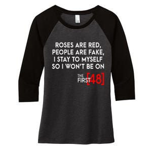 Rose Are Red People Are Fake I Stay To Myself The First 48 Women's Tri-Blend 3/4-Sleeve Raglan Shirt