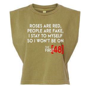 Rose Are Red People Are Fake I Stay To Myself The First 48 Garment-Dyed Women's Muscle Tee