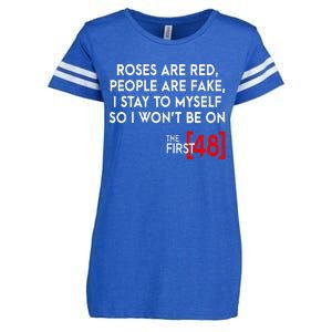 Rose Are Red People Are Fake I Stay To Myself The First 48 Enza Ladies Jersey Football T-Shirt