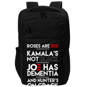 Roses Are Red Kamalas Not Black Joe Has Dementia Impact Tech Backpack