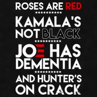 Roses Are Red Kamala's Not Black Joe Has Dementia And Hunters On Crack Ladies PosiCharge Tri-Blend Wicking Tank