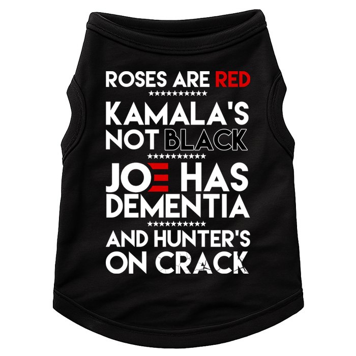 Roses Are Red Kamala's Not Black Joe Has Dementia And Hunters On Crack Doggie Tank