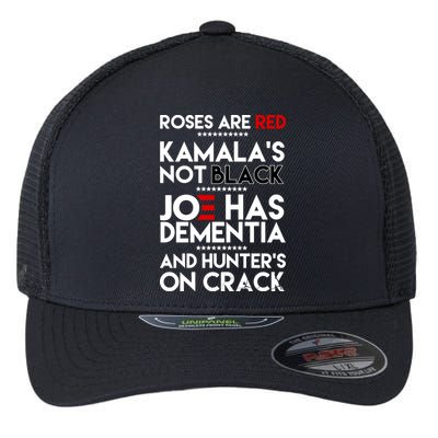 Roses Are Red Kamala's Not Black Joe Has Dementia And Hunters On Crack Flexfit Unipanel Trucker Cap