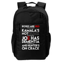 Roses Are Red Kamala's Not Black Joe Has Dementia And Hunters On Crack Backpack