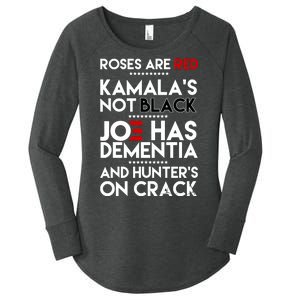 Roses Are Red Kamala's Not Black Joe Has Dementia And Hunters On Crack Women's Perfect Tri Tunic Long Sleeve Shirt