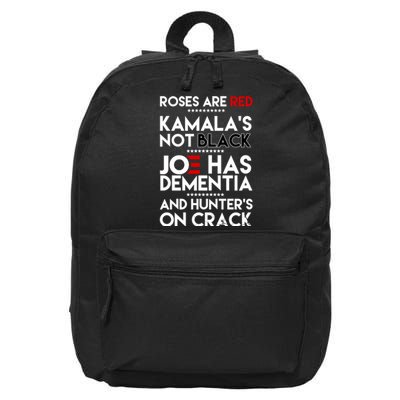 Roses Are Red Kamala's Not Black Joe Has Dementia And Hunters On Crack 16 in Basic Backpack