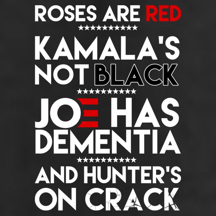Roses Are Red Kamala's Not Black Joe Has Dementia And Hunters On Crack Tumbler