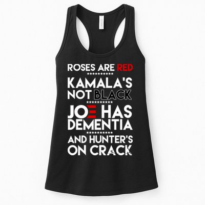 Roses Are Red Kamala's Not Black Joe Has Dementia And Hunters On Crack Womens Tank Top