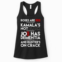 Roses Are Red Kamala's Not Black Joe Has Dementia And Hunters On Crack Womens Tank Top