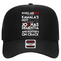 Roses Are Red Kamala's Not Black Joe Has Dementia And Hunters On Crack Hat