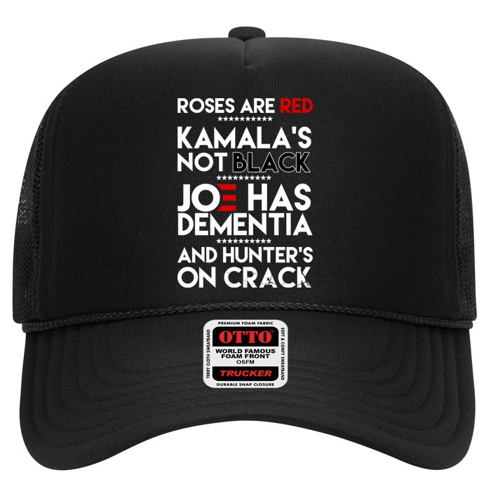Roses Are Red Kamala's Not Black Joe Has Dementia And Hunters On Crack Hat