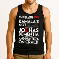 Roses Are Red Kamala's Not Black Joe Has Dementia And Hunters On Crack Tank Top