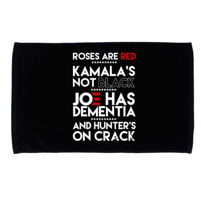 Roses Are Red Kamala's Not Black Joe Has Dementia And Hunters On Crack Microfiber Hand Towel