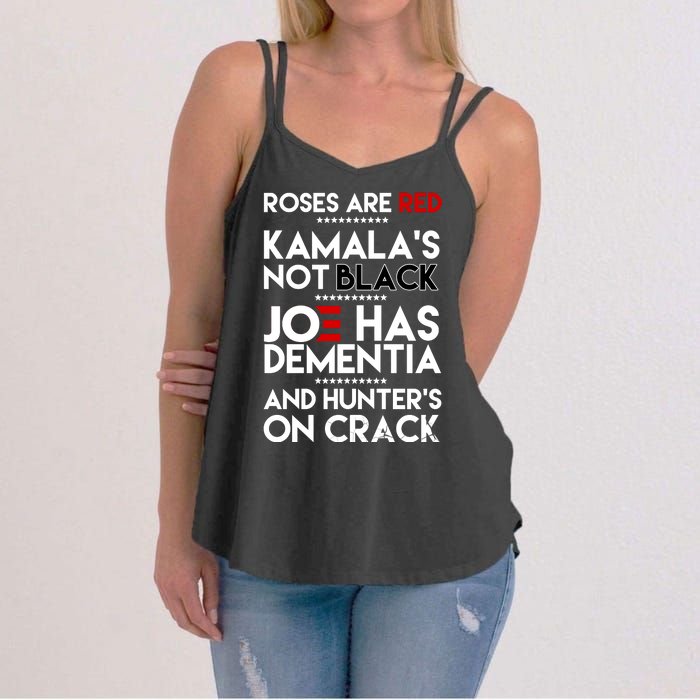 Roses Are Red Kamala's Not Black Joe Has Dementia And Hunters On Crack Women's Strappy Tank