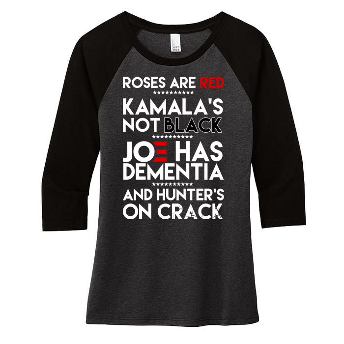 Roses Are Red Kamala's Not Black Joe Has Dementia And Hunters On Crack Women's Tri-Blend 3/4-Sleeve Raglan Shirt