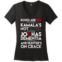 Roses Are Red Kamala's Not Black Joe Has Dementia And Hunters On Crack Women's V-Neck T-Shirt
