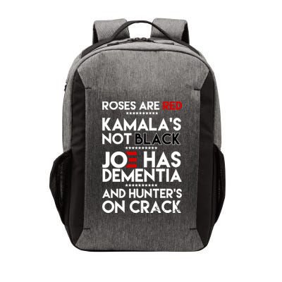 Roses Are Red Kamala's Not Black Joe Has Dementia And Hunters On Crack Vector Backpack