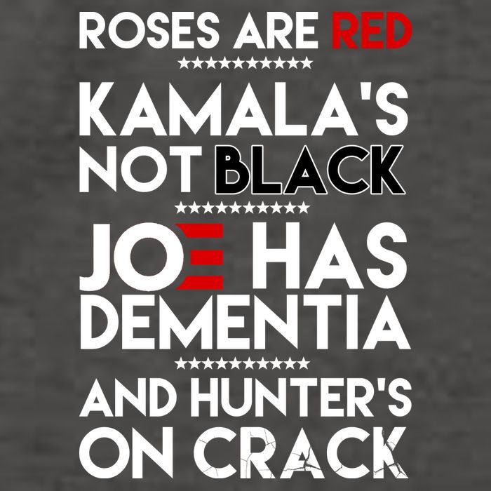 Roses Are Red Kamala's Not Black Joe Has Dementia And Hunters On Crack Vector Backpack