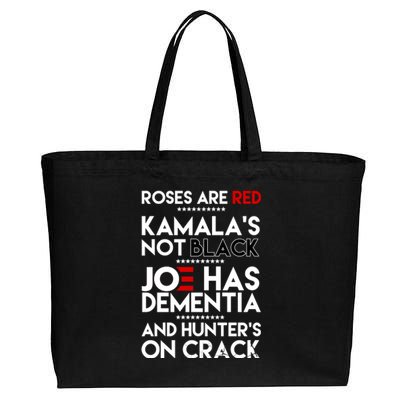 Roses Are Red Kamala's Not Black Joe Has Dementia And Hunters On Crack Cotton Canvas Jumbo Tote