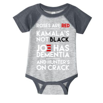 Roses Are Red Kamala's Not Black Joe Has Dementia And Hunters On Crack Infant Baby Jersey Bodysuit