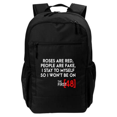 Rose Are Red People Are Fake I Stay To Myself The First 48 Daily Commute Backpack