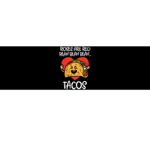 Roses Are Red Blah Tacos Funny Valentine Day Food Lover Gift Bumper Sticker