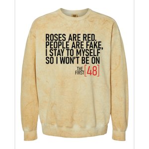 Roses Are Red People Are Fake Wont Be On The First 48 Colorblast Crewneck Sweatshirt