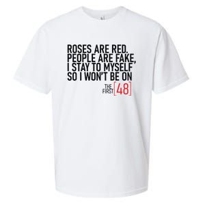 Roses Are Red People Are Fake Wont Be On The First 48 Sueded Cloud Jersey T-Shirt