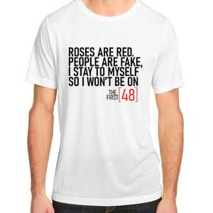 Roses Are Red People Are Fake Wont Be On The First 48 Adult ChromaSoft Performance T-Shirt