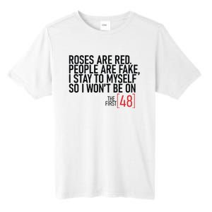 Roses Are Red People Are Fake Wont Be On The First 48 Tall Fusion ChromaSoft Performance T-Shirt