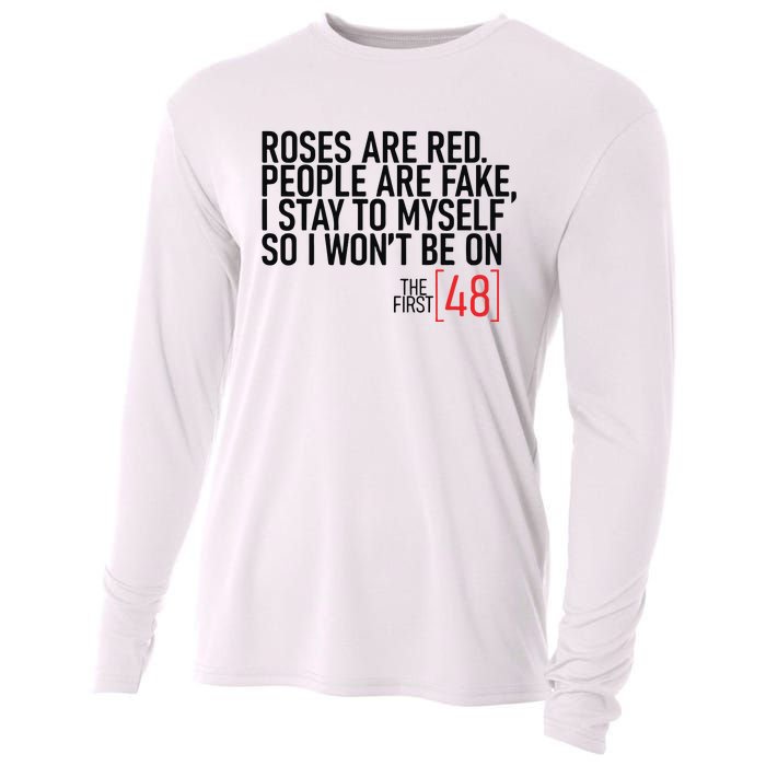 Roses Are Red People Are Fake Wont Be On The First 48 Cooling Performance Long Sleeve Crew