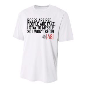 Roses Are Red People Are Fake Wont Be On The First 48 Performance Sprint T-Shirt