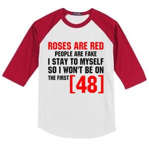 Roses Are Red People Are Fake I Stay To Myself First 48 Kids Colorblock Raglan Jersey