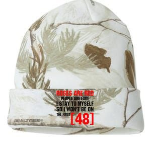 Roses Are Red People Are Fake I Stay To Myself First 48 Kati Licensed 12" Camo Beanie