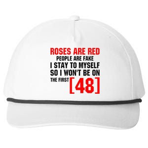 Roses Are Red People Are Fake I Stay To Myself First 48 Snapback Five-Panel Rope Hat