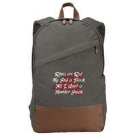 Roses Are Red My Soul Is Black All I Want Is Another Snack Cotton Canvas Backpack