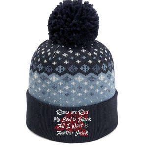 Roses Are Red My Soul Is Black All I Want Is Another Snack The Baniff Cuffed Pom Beanie