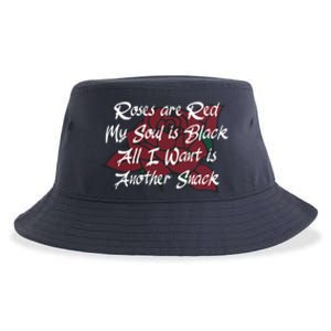 Roses Are Red My Soul Is Black All I Want Is Another Snack Sustainable Bucket Hat